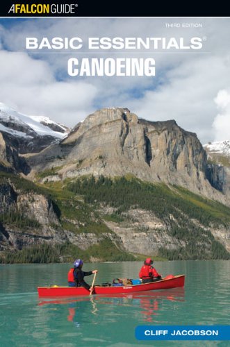 Basic Essentials Canoeing, 3rd (Basic Essentials Series) by Cliff Jacobson