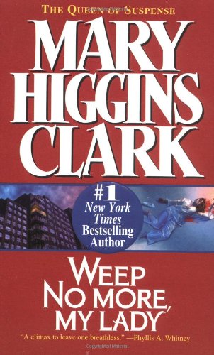 Weep No More, My Lady by Mary Higgins Clark