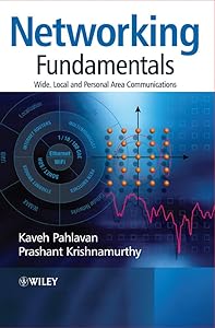 Networking Fundamentals: Wide, Local and Personal Area Communications by Kaveh Pahlavan
