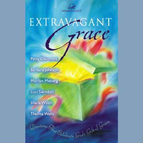 Extravagant Grace by Patsy Clairmont