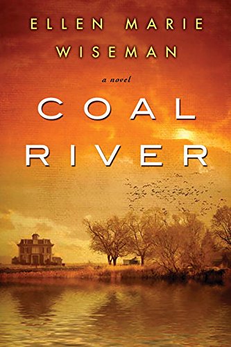 Coal River by Ellen Marie Wiseman