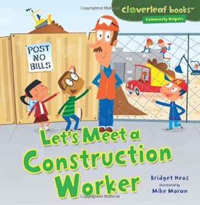 Let's Meet a Construction Worker