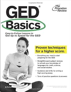 GED Basics: Easy-to-Follow Lessons to Get Up to Speed for the GED (College Test Preparation)