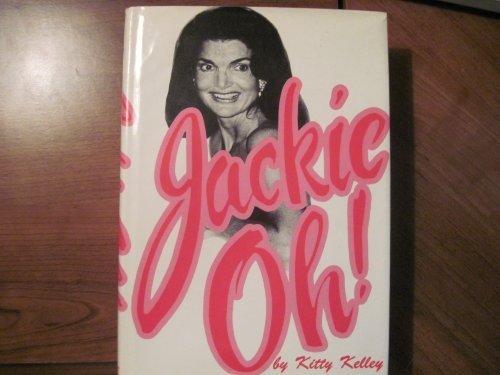 Jackie Oh! by Kitty Kelley