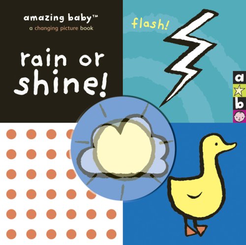 Amazing Baby: Rain or Shine! by Emma Dodd