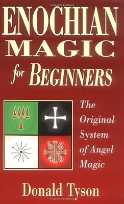 Enochian Magic for Beginners: The Original System of Angel Magic (For Beginners (Llewellyn's))