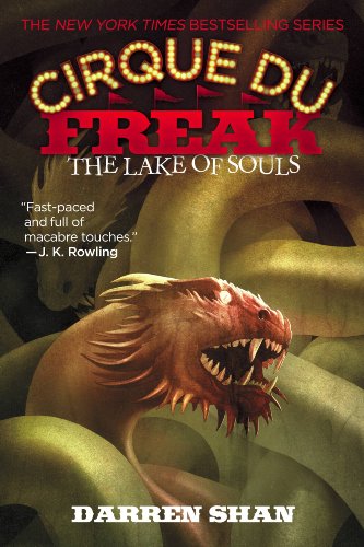 Cirque Du Freak #10: The Lake of Souls: Book 10 in the Saga of Darren Shan by Darren Shan