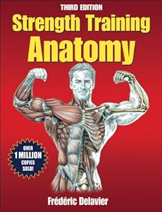 Strength Training Anatomy, 3rd Edition