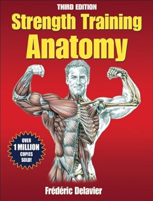 Strength Training Anatomy, 3rd Edition