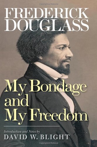 My Bondage and My Freedom by Frederick Douglass