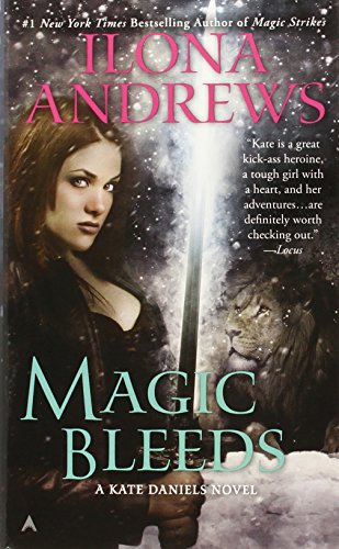 Magic Bleeds by Ilona Andrews