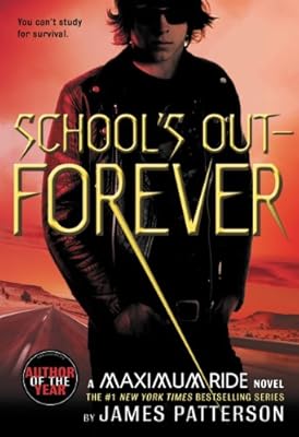 School's Out - Forever (Maximum Ride, Book 2)