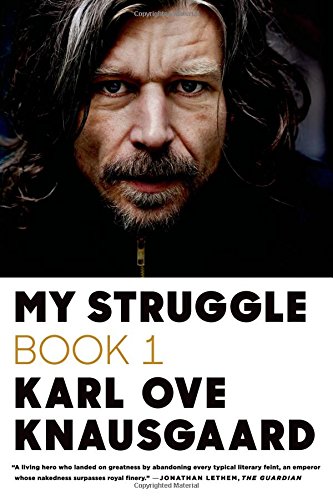 My Struggle: Book 1 by Karl Ove Knausgaard