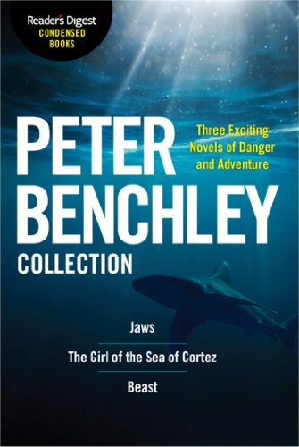 The Peter Benchley Collection: Reader's Digest Condensed Books Premium Editions by Peter Benchley