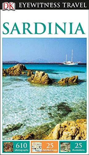 DK Eyewitness Travel Guide: Sardinia by DK Publishing