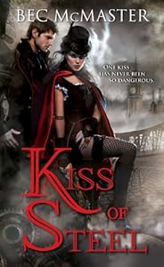 Kiss of Steel (London Steampunk) by Bec McMaster