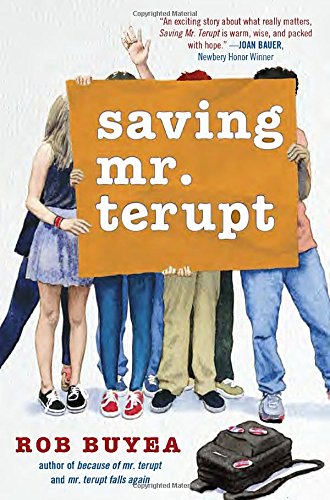 Saving Mr. Terupt by Rob Buyea