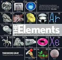The Elements: A Visual Exploration of Every Known Atom in the Universe