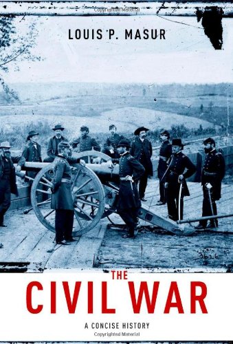 The Civil War: A Concise History by Louis P. Masur
