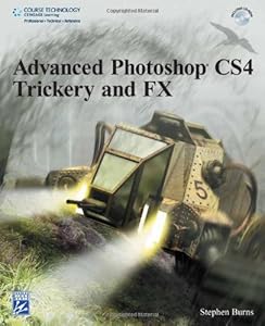 Advanced Photoshop C4 Trickery &amp; FX