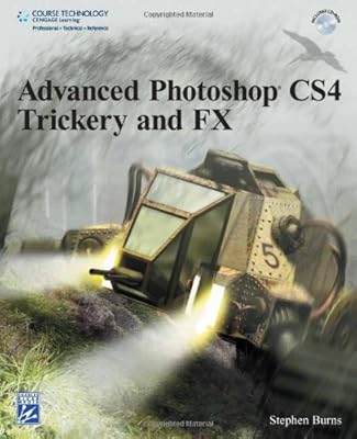 Advanced Photoshop C4 Trickery &amp; FX