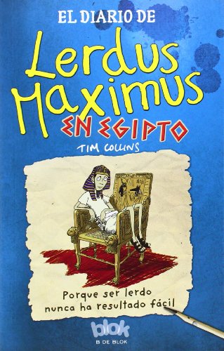 Diario de Dorkius Maximus en Egipto by Tim Collins