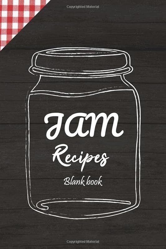 Jam recipes book: Recipe Blank Book Journal For Jams maker by ZZ Publishing