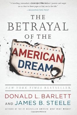 The Betrayal of the American Dream