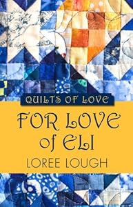 For Love of Eli by Loree Lough