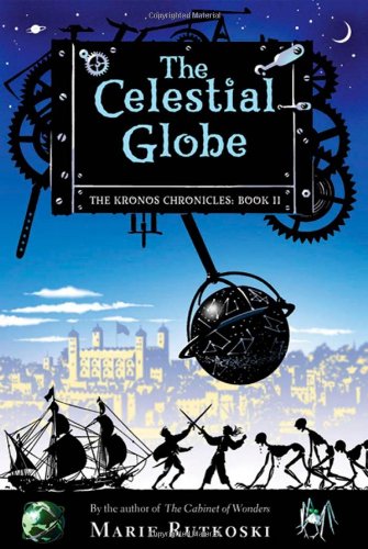 The Celestial Globe: The Kronos Chronicles: Book II by Marie Rutkoski