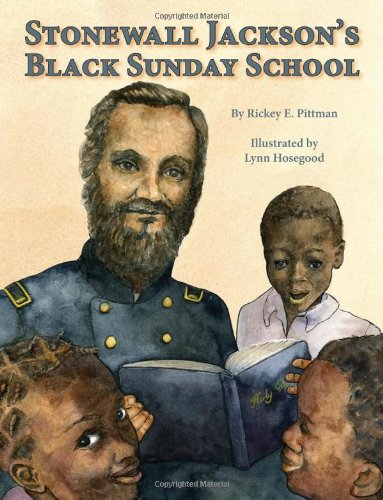 Stonewall Jackson's Black Sunday School by Rickey Pittman