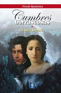 Cumbres borrascosas (Novela romantica) (Spanish Edition)