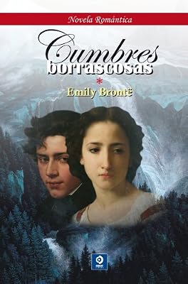 Cumbres borrascosas (Novela romantica) (Spanish Edition)