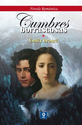 Cumbres borrascosas (Novela romantica) (Spanish Edition) by Emily Bronte