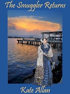 The Smuggler Returns by Kate Allan