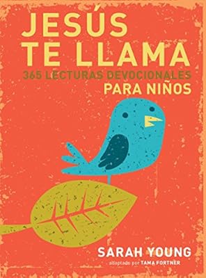Jes?s te llama: 365 lecturas devocionales para ni?os (Spanish Edition)