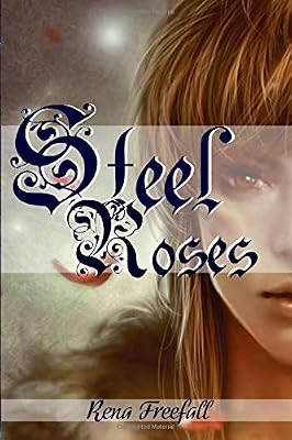 Steel Roses