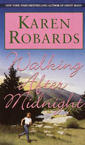 Walking After Midnight by Karen Robards