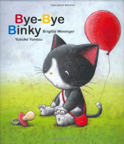 Bye-Bye Binky by Brigitte Weninger