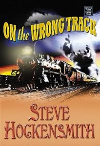 On the Wrong Track (Holmes on the Range Mysteries)