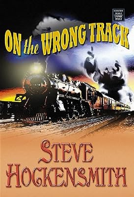 On the Wrong Track (Holmes on the Range Mysteries)