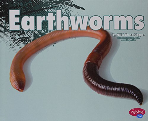Earthworms by Nikki Bruno Clapper