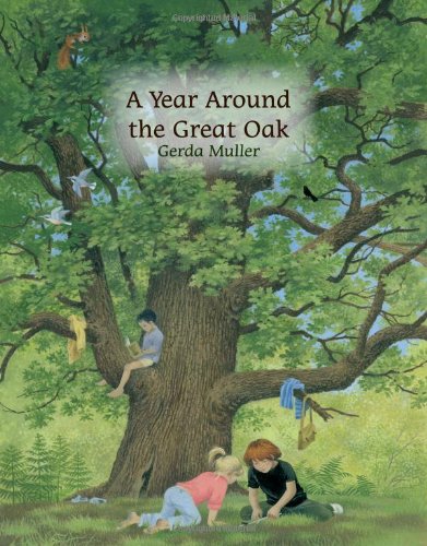 A Year Around the Great Oak by Gerda Muller