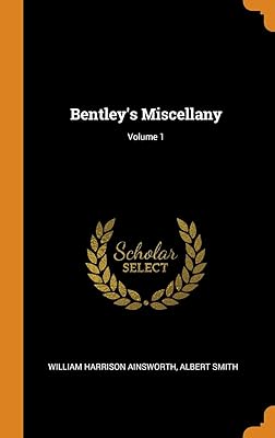 Bentley's Miscellany; Volume 1