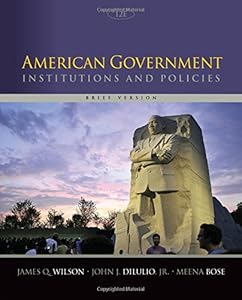 American Government: Institutions and Policies, Brief Version