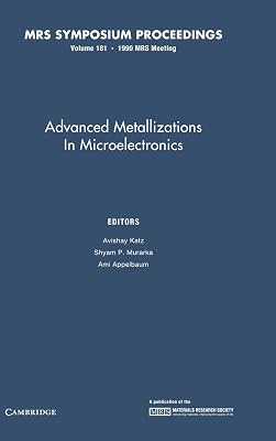 Advanced Metallizations in Microelectronics: Volume 181 (MRS Proceedings)