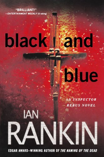 Black and Blue: An Inspector Rebus Mystery (Inspector Rebus Novels) by Ian Rankin