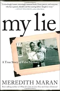 My Lie: A True Story of False Memory