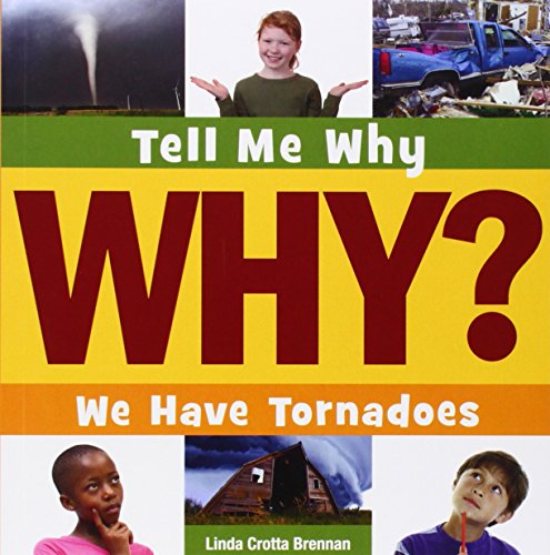 We Have Tornadoes by Linda Crotta Brennan