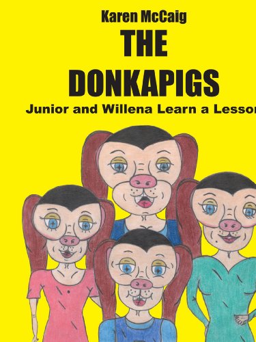 The Donkapigs: Junior and Willena Learn a Lesson